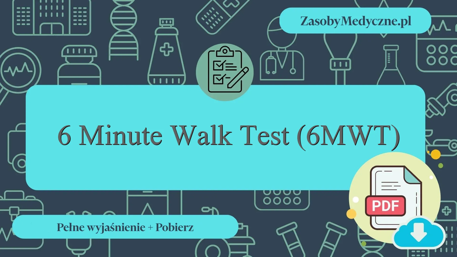 6 Minute Walk Test (6MWT) - Wyjaśnienie szczegółowe + materiały w ...