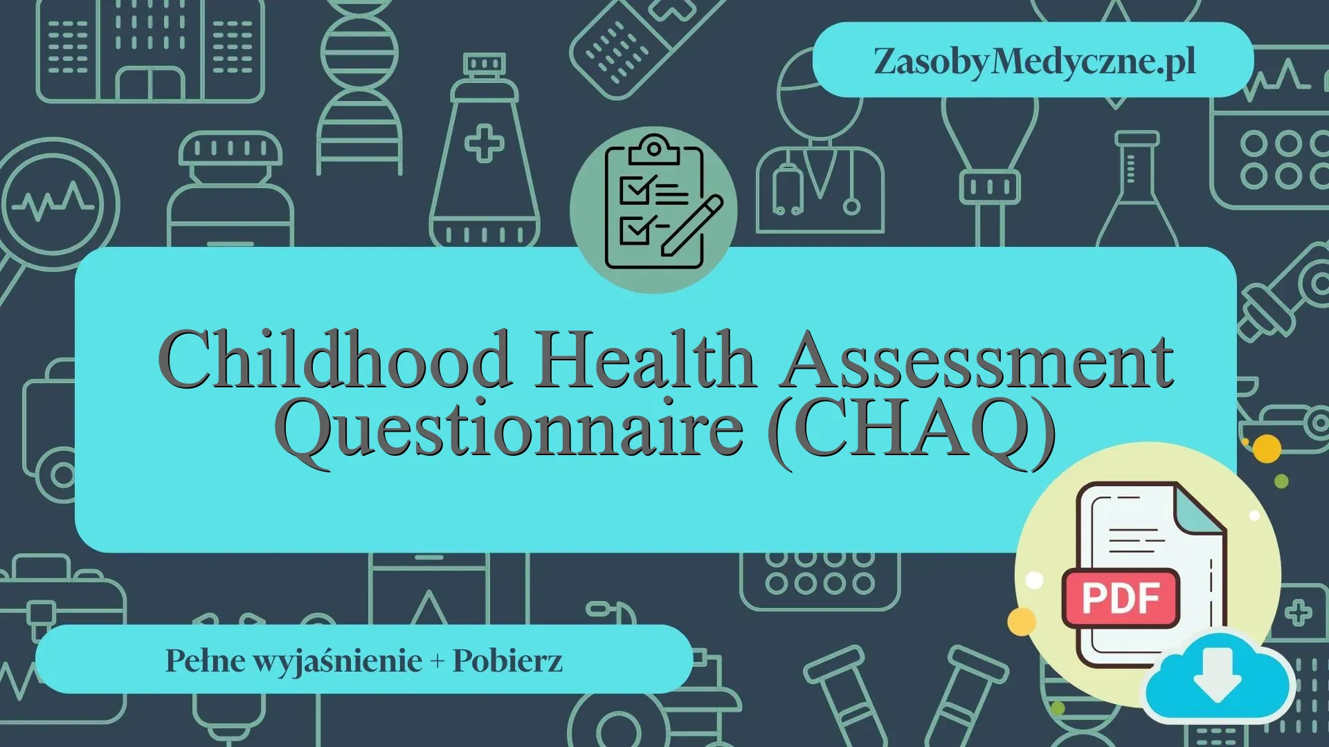 Childhood Health Assessment Questionnaire (CHAQ) - Wyjaśnienie ...