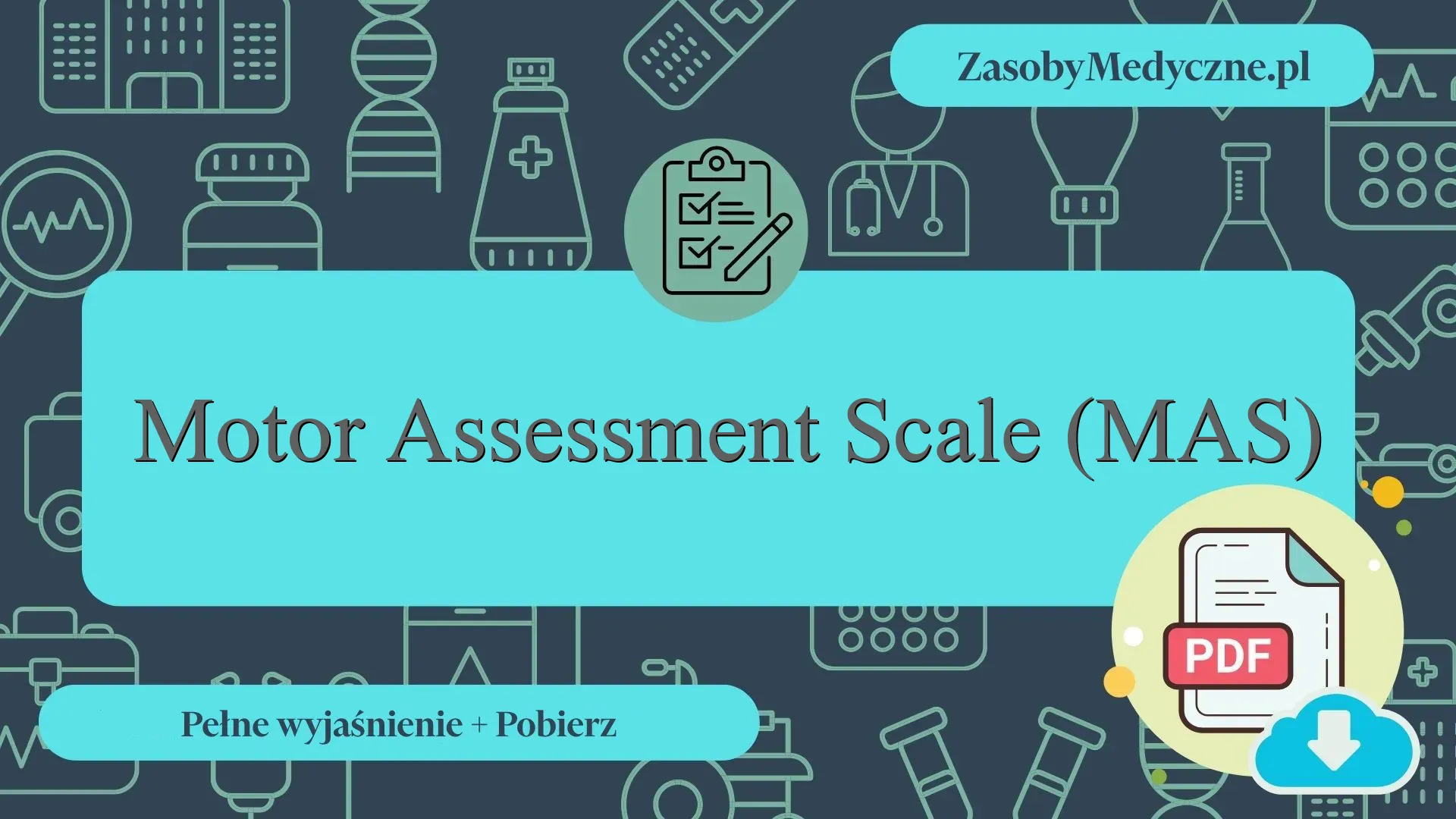 Motor Assessment Scale (MAS) - Wyjaśnienie szczegółowe + materiały w ...