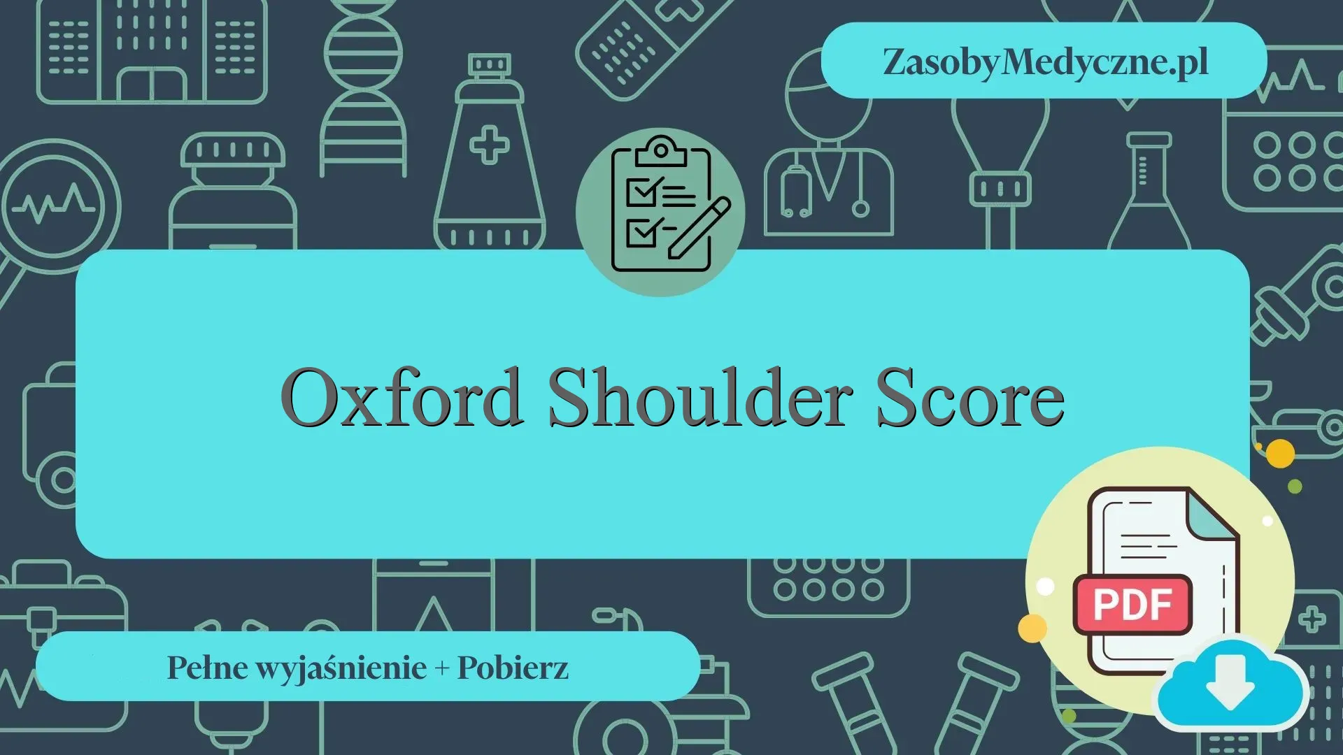 Oxford Shoulder Score - Wyjaśnienie szczegółowe + materiały w formacie ...